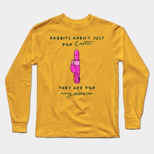 Rabbits aren't just for easter Long Sleeve T-Shirt